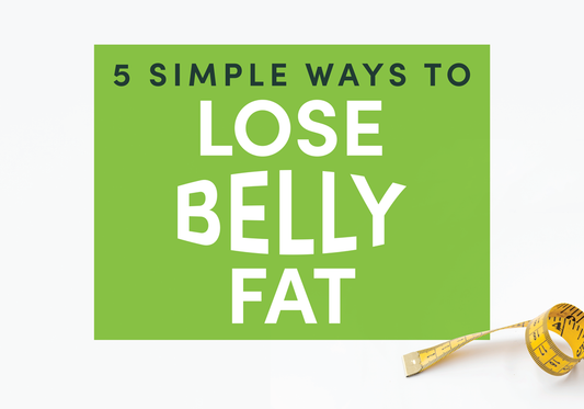 Simple Ways to Lose Belly Fat