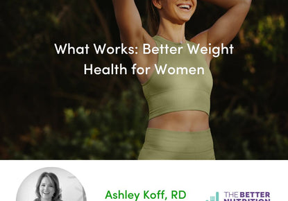 What Works: Better Weight Health for Women
